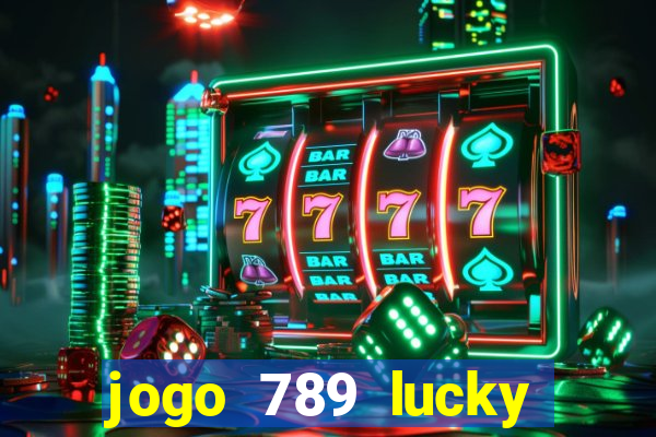 jogo 789 lucky paga mesmo